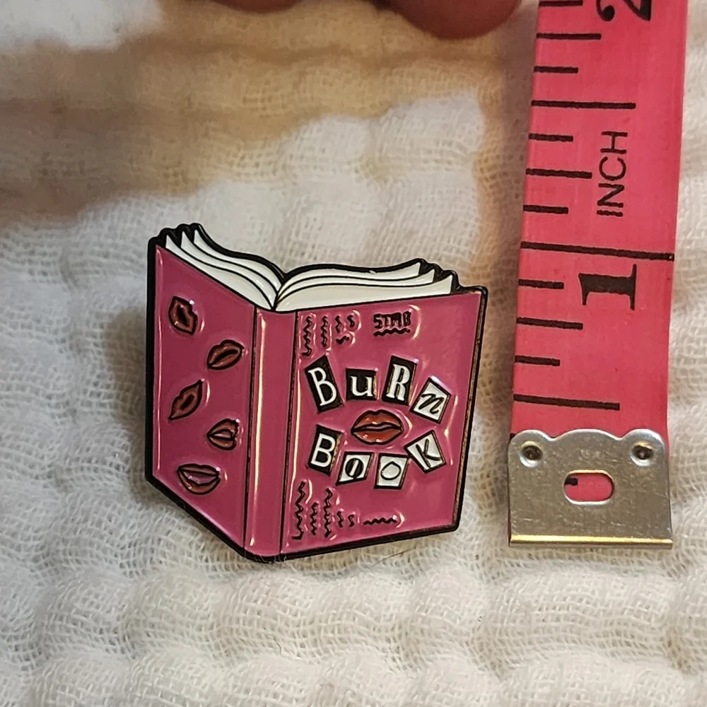 3 For $15/ 5 For $20 Pin- Burn Book